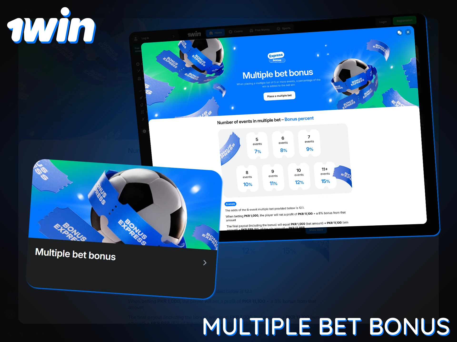 1Win will increase your winnings on multiple bets.