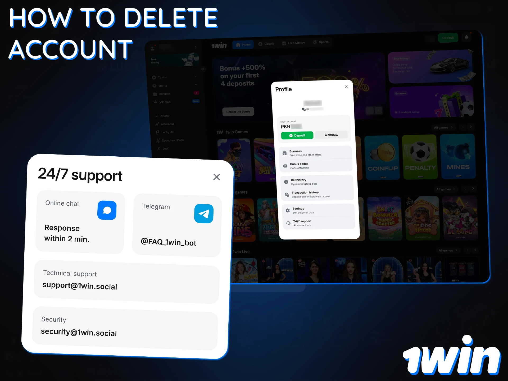 Please contact 1Win customer support to delete your account.