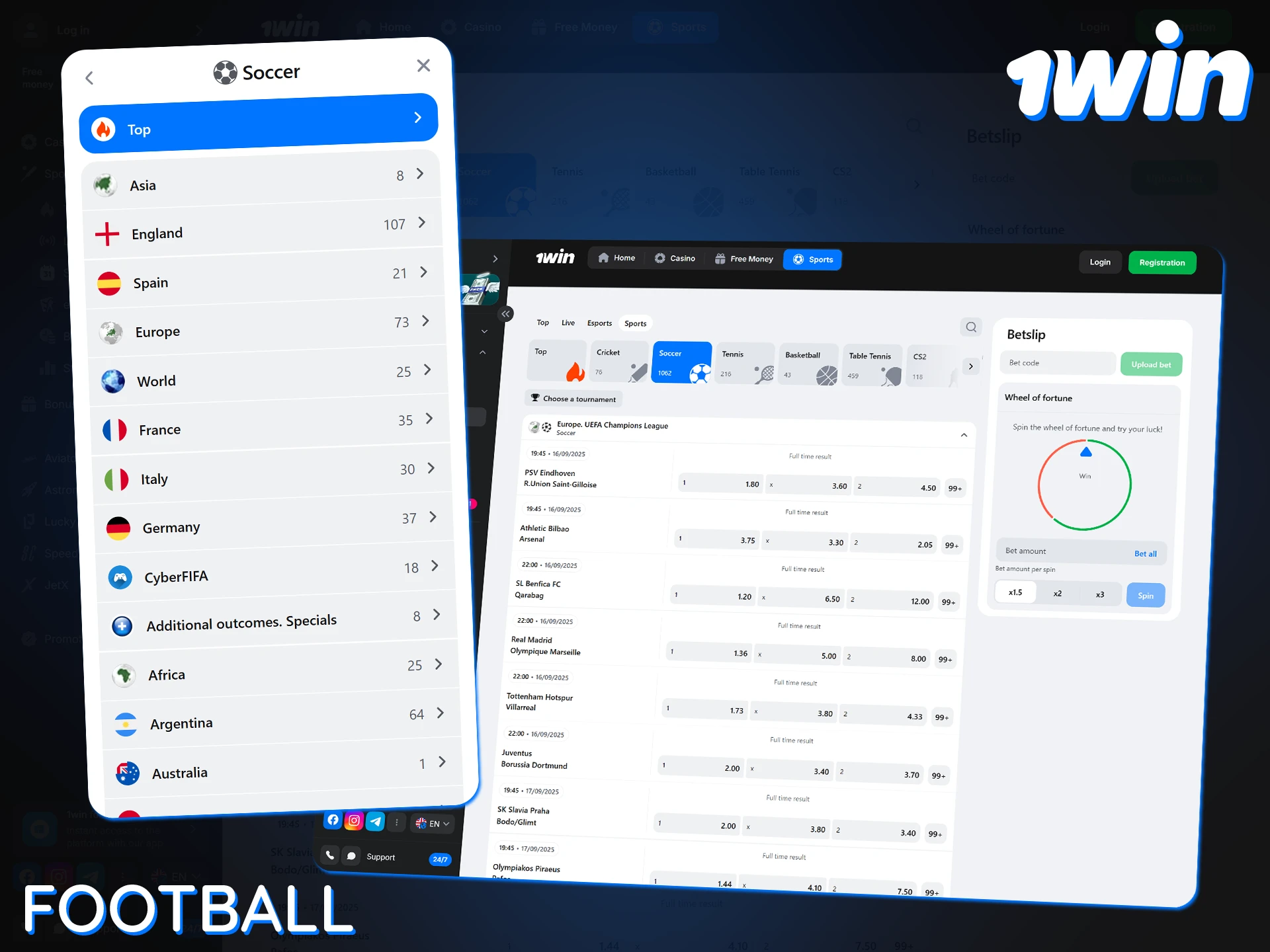 Place bets on popular football leagues and tournaments at 1Win.